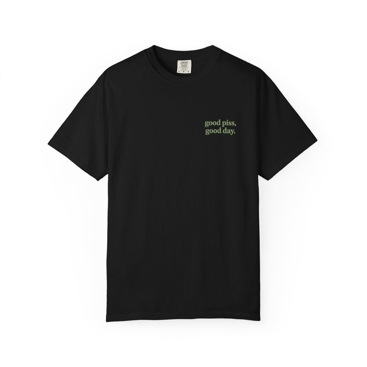 PeePal Good Piss, Good Day Tee